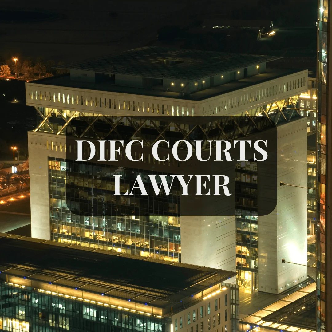 DIFC Courts Lawyer in Dubai