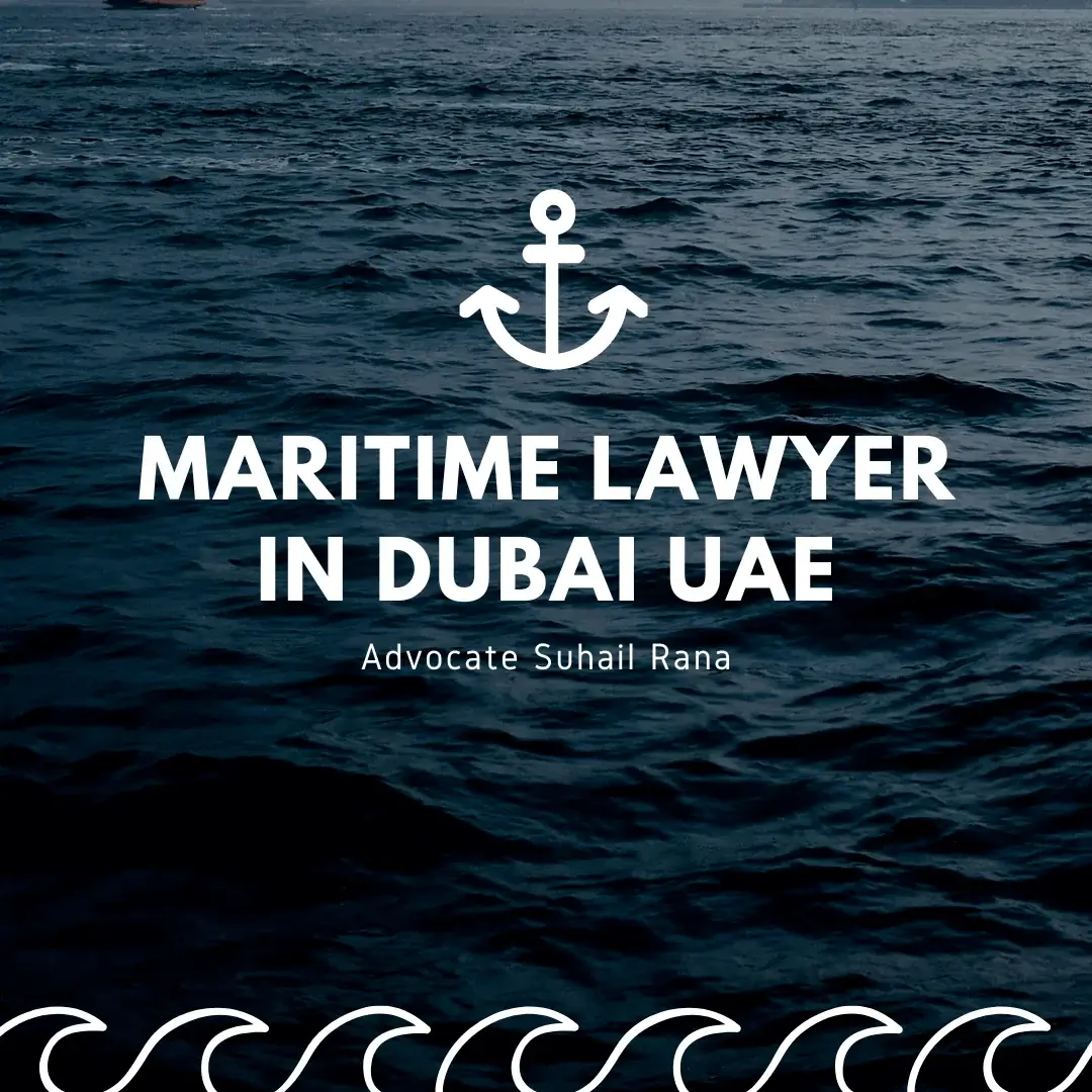 Maritime Lawyer in Dubai